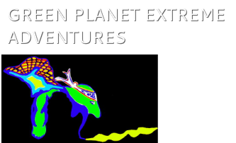 Green Planet Extreme Adventures